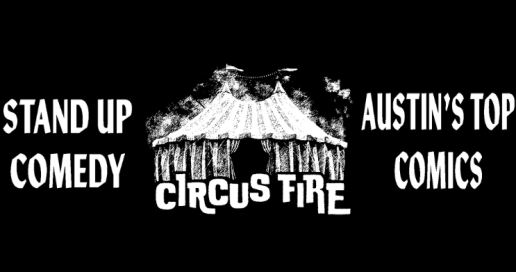 Circus Fire: Stand Up Comedy Show