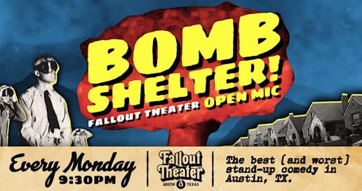 Bomb Shelter! Fallout Theater Open Mic