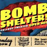 Bomb Shelter! Fallout Theater Open Mic