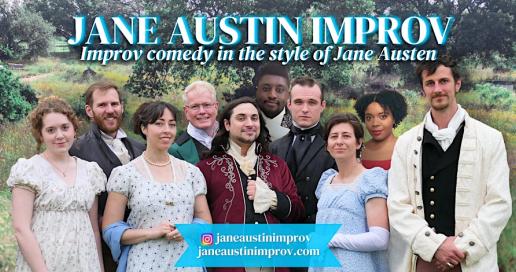 Jane Austin: Improv Comedy in the style of Jane Austen