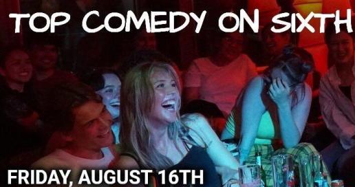 Top Comedy on Sixth: Live in Austin